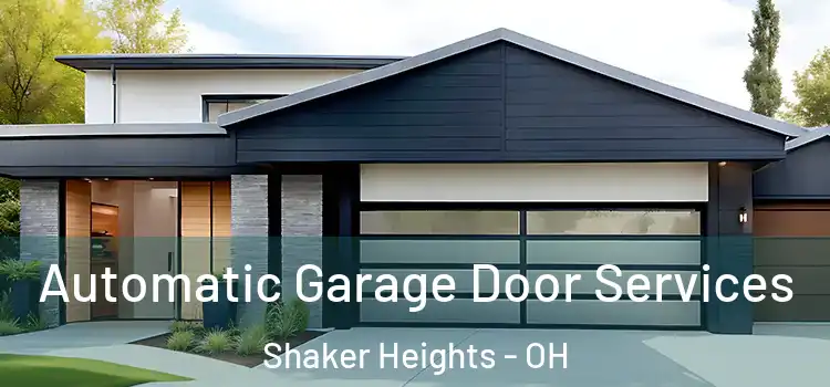  Automatic Garage Door Services Shaker Heights - OH