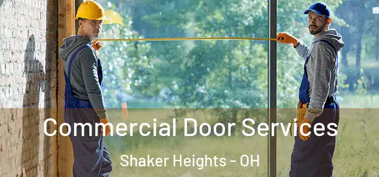 Commercial Door Services Shaker Heights - OH