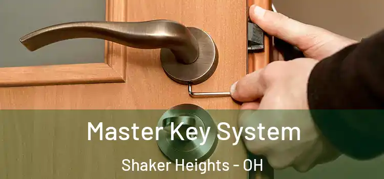 Master Key System Shaker Heights - OH