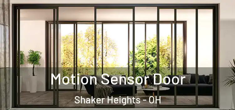  Motion Sensor Door Shaker Heights - OH
