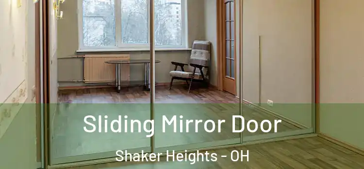  Sliding Mirror Door Shaker Heights - OH
